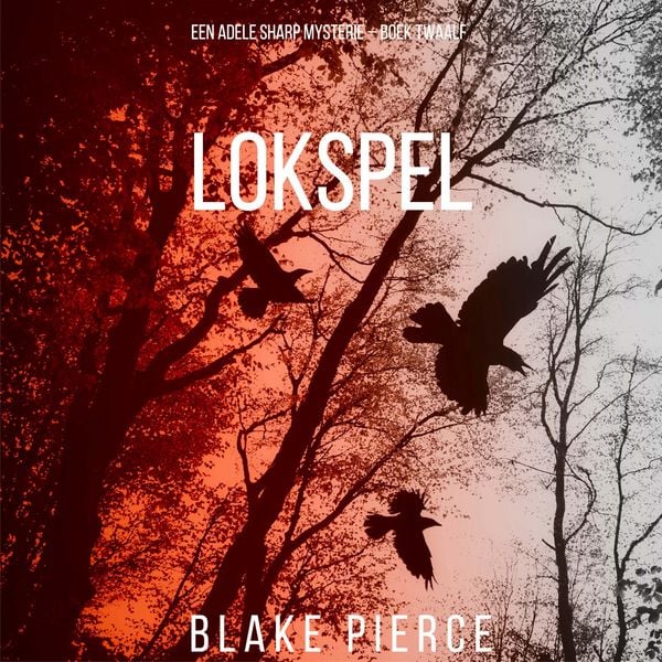 Lokspel (Een Adele Sharp Mysterie – Boek Twaalf) - Blake Pierce, Audio, 9798341596542