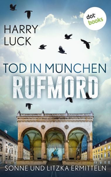 Produktbild: Tod in M&uuml;nchen - Rufmord: Der f&uuml;nfte Fall f&uuml;r Sonne und Litzka
