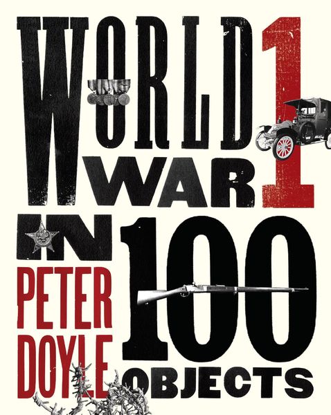 Produktbild: World War I in 100 Objects