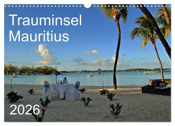 Trauminsel Mauritius (Wandkalender 2026 DIN A3 quer), CALVENDO Monatskalender