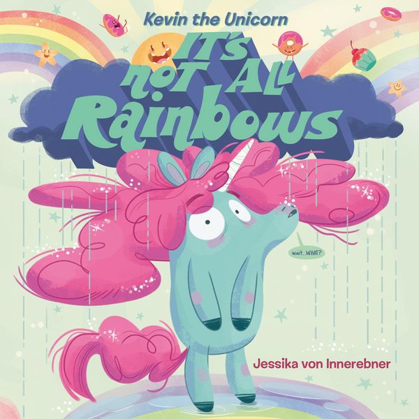 Produktbild: Kevin the Unicorn: It's Not All Rainbows