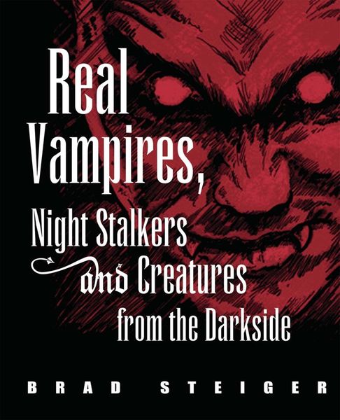 Produktbild: Real Vampires, Night Stalkers and Creatures from the Darkside