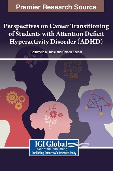 Produktbild: Perspectives on Career Transitioning of Students with Attention Deficit Hyperactivity Disorder (ADHD)