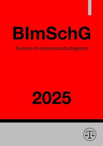 Produktbild: Bundes-Immissionsschutzgesetz - BImSchG 2025