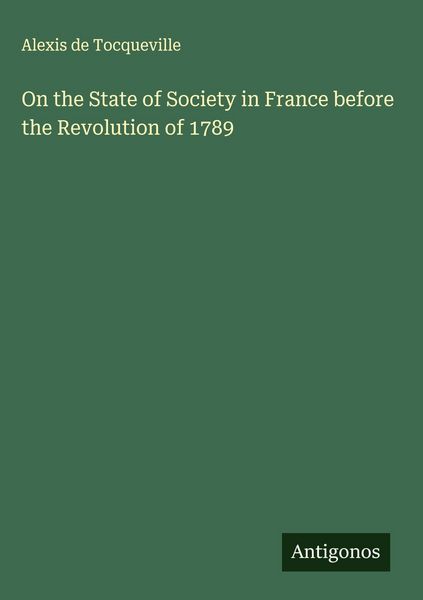 Produktbild: On the State of Society in France before the Revolution of 1789