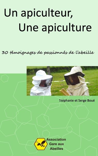 Produktbild: Un Apiculteur, une Apiculture