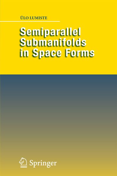 Produktbild: Semiparallel Submanifolds in Space Forms
