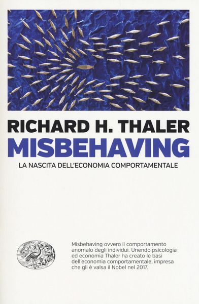 Produktbild: Misbehaving. La nascita dell'economia comportamentale