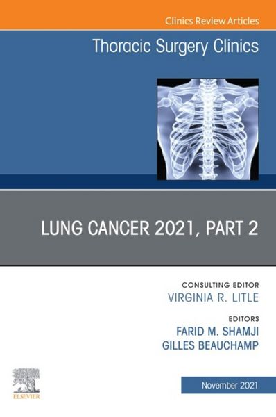 Produktbild: Lung Cancer 2021, Part 2, An Issue of Thoracic Surgery Clinics, E-Book