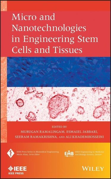 Produktbild: Micro and Nanotechnologies in Engineering Stem Cells and Tissues