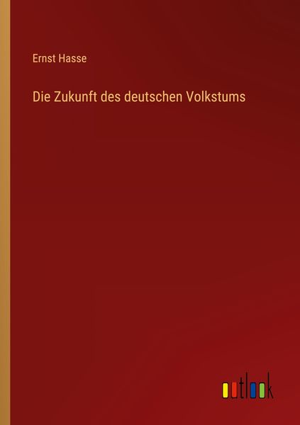 Produktbild: Die Zukunft des deutschen Volkstums