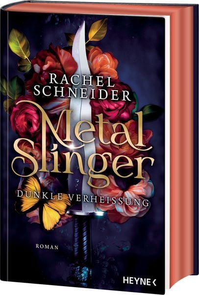 Metal Slinger – Dunkle Verheißung, Gebundene Ausgabe von Rachel Schneider, Heyne, 978-3-453-27568-3