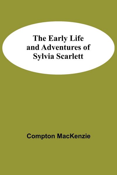 Produktbild: The Early Life and Adventures of Sylvia Scarlett