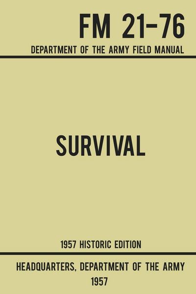 Produktbild: Survival - Army FM 21-76 (1957 Historic Edition)