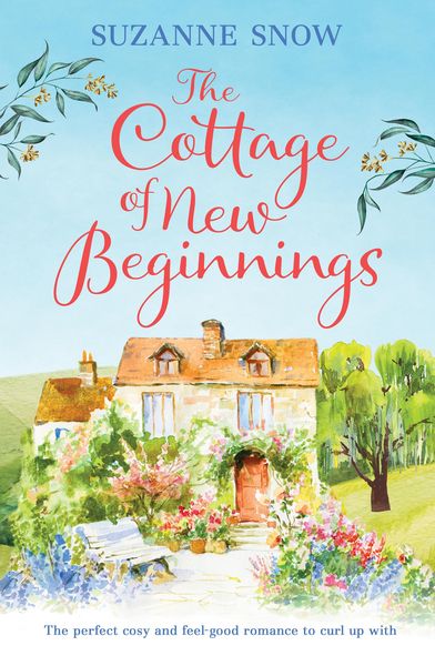 Produktbild: The Cottage of New Beginnings : The perfect cosy and feel-good romance to curl up with