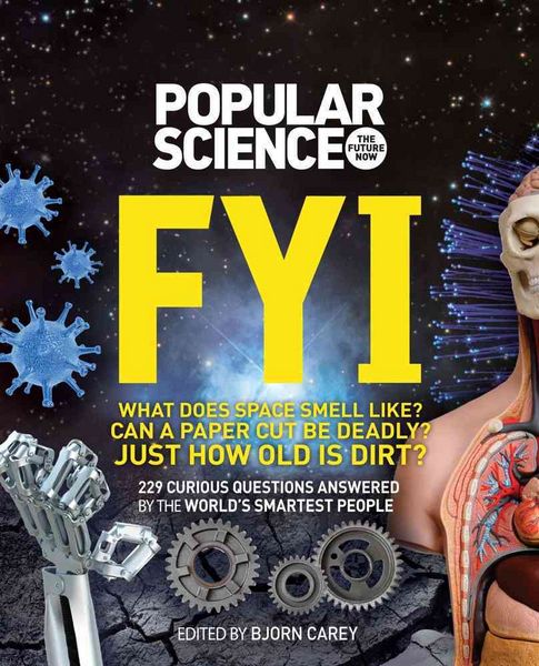 Produktbild: Popular Science: The Future Now FYI: 229 Curious Questions Answered by the World's Smartest People