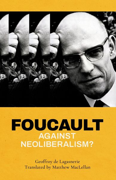 Produktbild: Foucault against Neoliberalism?