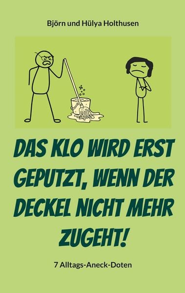 Produktbild: Das Klo wird erst geputzt, wenn der Deckel nicht mehr zugeht!