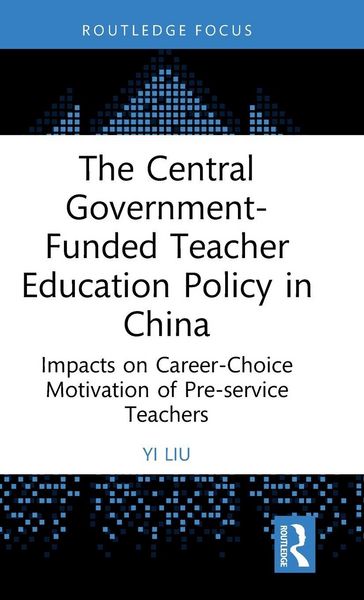 Produktbild: The Central Government-Funded Teacher Education Policy in China