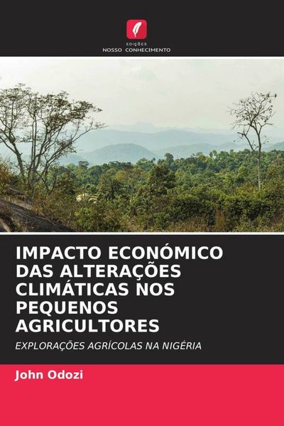 Produktbild: Impacto Econ&oacute;mico das Altera&ccedil;&otilde;es Clim&aacute;ticas Nos Pequenos Agricultores