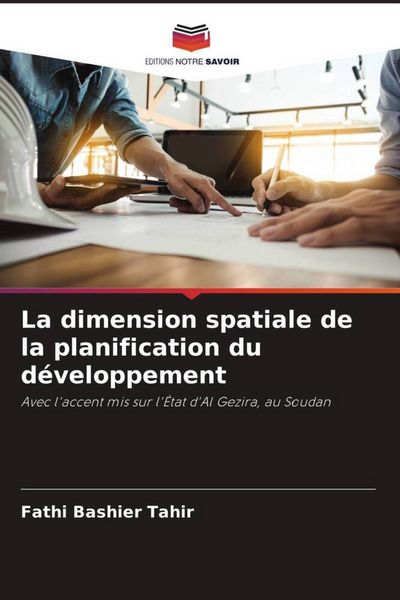 Produktbild: La dimension spatiale de la planification du d&eacute;veloppement