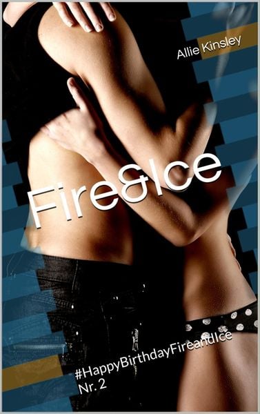 Produktbild: Fire&Ice - #HappyBirthdayFireandIce Nr. 2