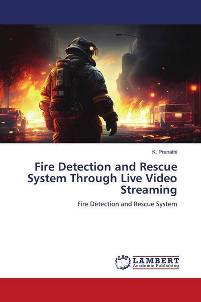 Produktbild: Fire Detection and Rescue System Through Live Video Streaming