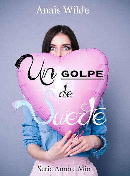 Produktbild: Un golpe de suerte (Trilog&iacute;a Suerte y Amor, #1)