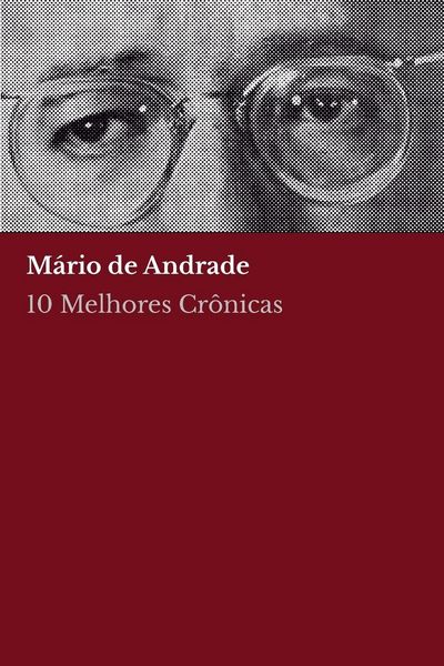 Produktbild: 10 melhores cr&ocirc;nicas - M&aacute;rio de Andrade