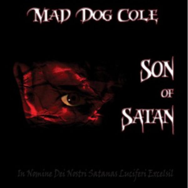 Son Of Satan - Mad Dog Cole, CD