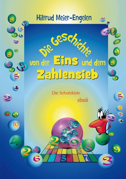 Produktbild: Die Geschichte von der Eins und dem Zahlensieb