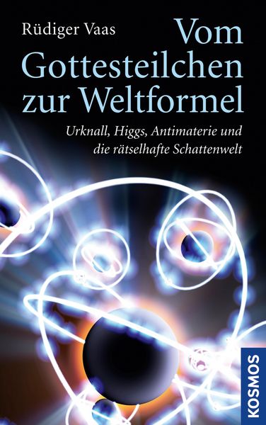 Produktbild: Vom Gottesteilchen zur Weltformel