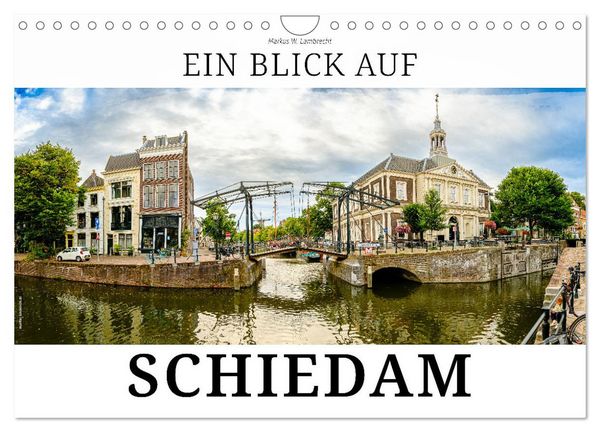 Produktbild: Ein Blick auf Schiedam (Wandkalender 2026 DIN A4 quer), CALVENDO Monatskalender