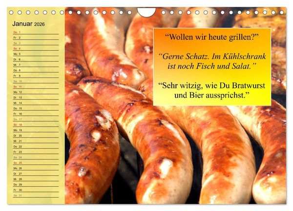 Produktbild: Auftragsgriller f&uuml;r effektive Fettverbrennung! Denn Grillsaison ist immer! (Wandkalender 2026 DIN A4 quer), CALVENDO Monatskalender