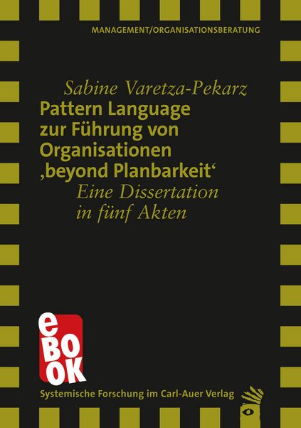 Produktbild: Pattern Language zur F&uuml;hrung von Organisationen 'beyond Planbarkeit'