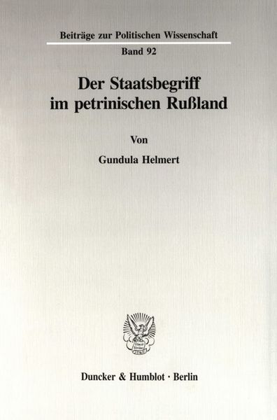 Der Staatsbegriff im petrinischen Rußland., Taschenbuch von Gundula Helmert, Duncker & Humblot, 9783428087525