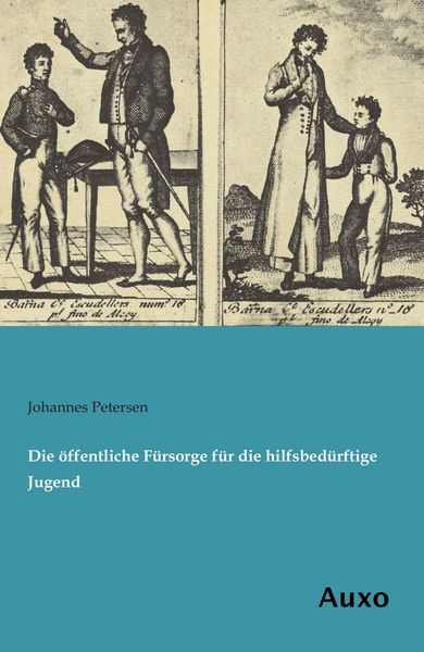 Produktbild: Die &ouml;ffentliche F&uuml;rsorge f&uuml;r die hilfsbed&uuml;rftige Jugend