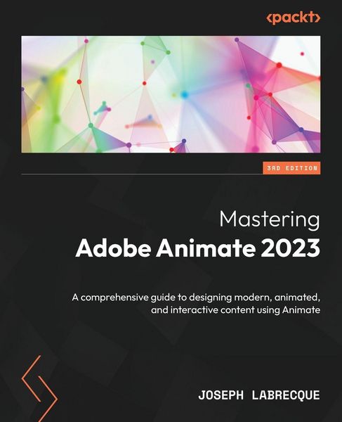 Produktbild: Mastering Adobe Animate 2023 - Third Edition