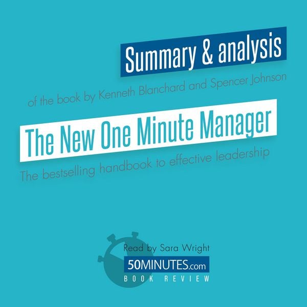 Book Review: The New One Minute Manager by Kenneth Blanchard and Spencer Johnson