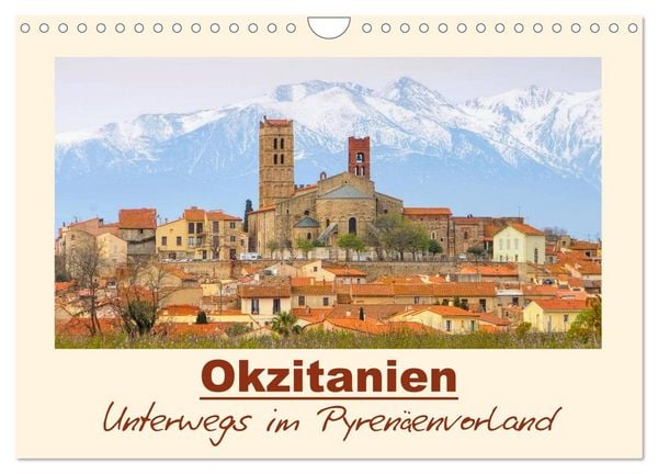 Okzitanien - Unterwegs im Pyrenäenvorland (Wandkalender 2026 DIN A4 quer), CALVENDO Monatskalender