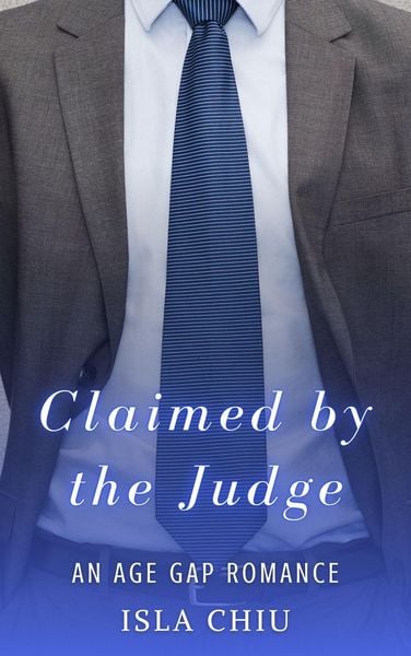 Produktbild: Claimed by the Judge: An Age Gap Romance