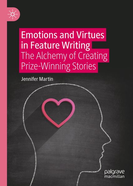 Produktbild: Emotions and Virtues in Feature Writing