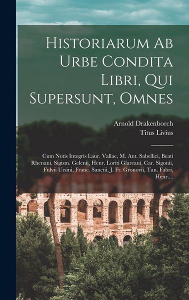 Produktbild: Historiarum Ab Urbe Condita Libri, Qui Supersunt, Omnes