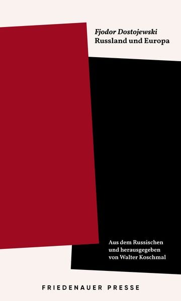 Russland und Europa, Taschenbuch von Fjodor M. Dostojewski, Friedenauer Presse, 978-3-7518-0637-4