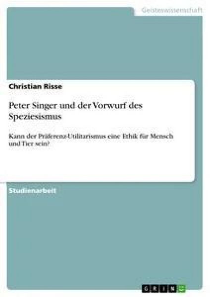 Produktbild: Peter Singer und der Vorwurf des Speziesismus