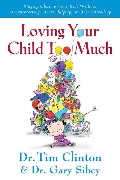 Produktbild: The Loving Your Child Too Much