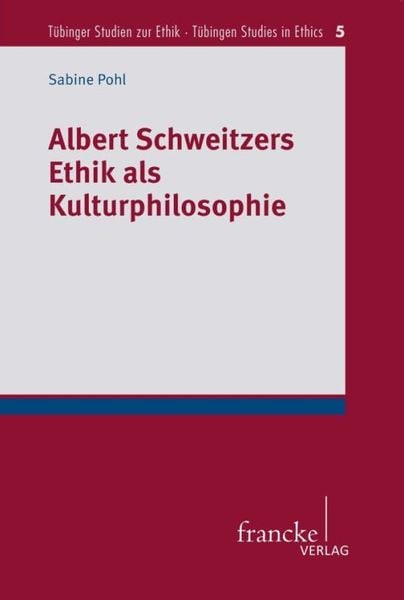 Produktbild: Albert Schweitzers Ethik als Kulturphilosophie
