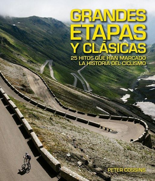 Produktbild: Grandes etapas y cl&aacute;sicas : 25 hitos que han marcado la historia del ciclismo