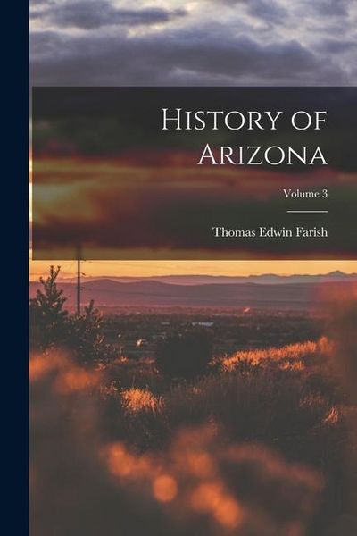 Produktbild: History of Arizona; Volume 3