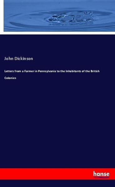 Produktbild: Letters from a Farmer in Pennsylvania to the Inhabitants of the British Colonies